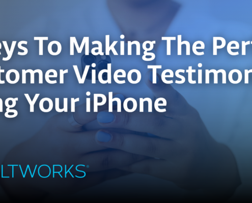3 Keys To Making The Perfect Customer Video Testimonial Using Your iPhone