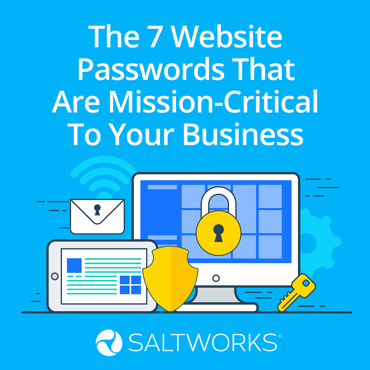 The 7 Website Passwords That Are Mission-Critical To Your Business